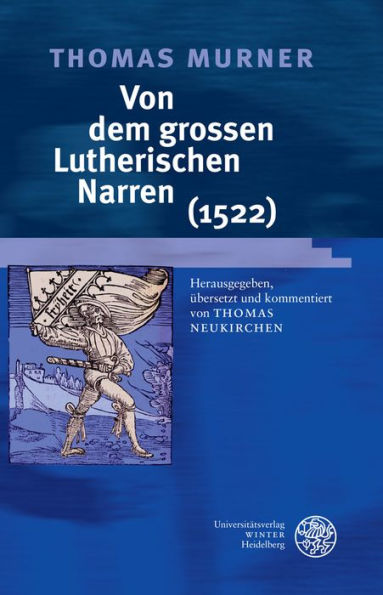 Von dem grossen Lutherischen Narren: Von dem grossen Lutherischen Narren (1522)