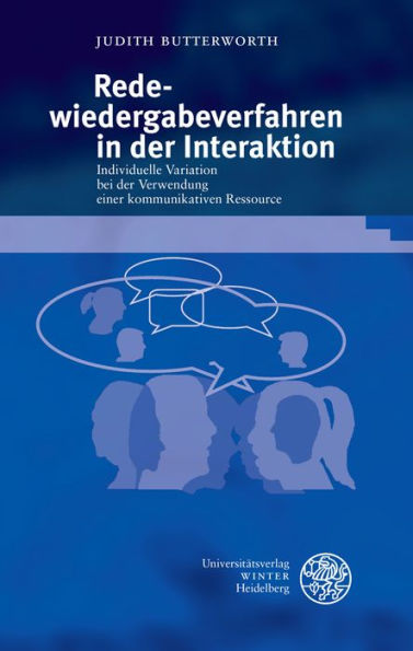 Redewiedergabeverfahren in der Interaktion: Individuelle Variation bei der Verwendung einer kommunikativen Ressource