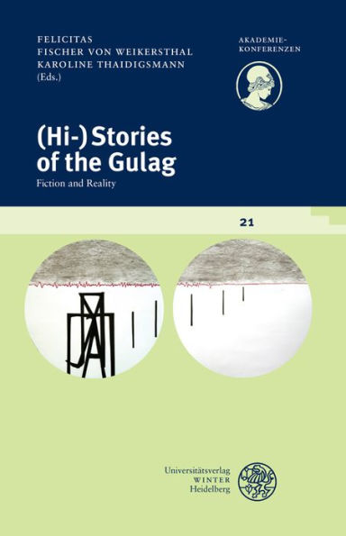 (Hi-)Stories of the Gulag: Fiction and Reality