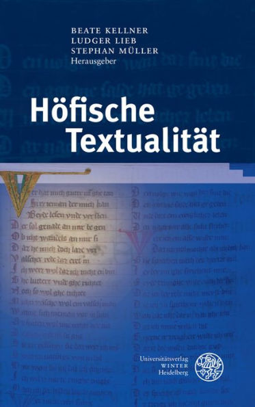 Hofische Textualitat: Festschrift fur Peter Strohschneider