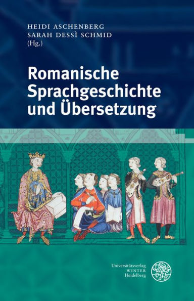 Romanische Sprachgeschichte und Ubersetzung