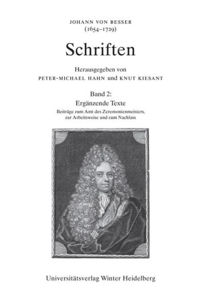 Johann von Besser (1654-1729): Schriften / Band 2: Bd 2: Erganzende Texte