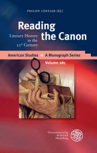 Title: Reading the Canon: Literary History in the 21st Century, Author: Philipp Loffler