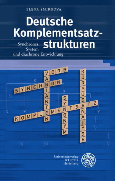 Deutsche Komplementsatzstrukturen: Synchrones System und diachrone Entwicklung
