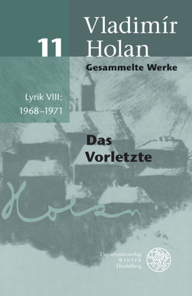 Gesammelte Werke / Band 11: Lyrik VIII: 1968-1971