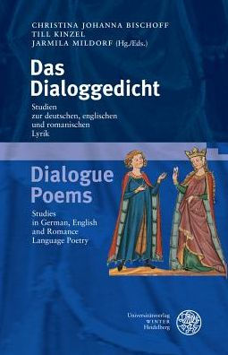 Das Dialoggedicht / Dialogue Poems: Studien zur deutschen, englischen und romanischen Lyrik/Studies in German, English and Romance Language Poetry