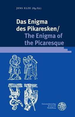 Das Enigma des Pikaresken / The Enigma of the Picaresque