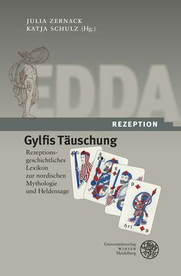 Gylfis Tauschung: Rezeptionsgeschichtliches Lexikon zur nordischen Mythologie und Heldensage