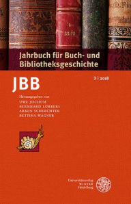 Title: Jahrbuch fur Buch- und Bibliotheksgeschichte 3 u 2018, Author: Uwe Jochum