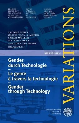 Variations 27 (2024): Gender durch Technologie / Le genre a travers la technologie / Gender through Technology