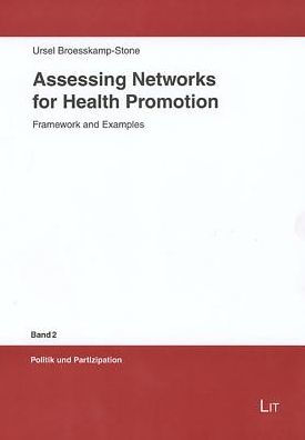 Assessing Networks for Health Promotion: Framework and Examples