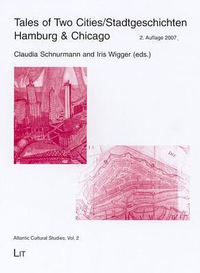 Tales of Two Cities/Stadtgeschichten: Hamburg & Chicago