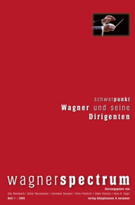 Title: Wagner und seine Dirigenten, Author: Udo Bermbach