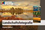 Title: Landschaftsfotografie, Author: Thomas Hintze