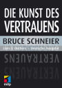 Die Kunst des Vertrauens: Liars and Outliers - Deutsche Ausgabe