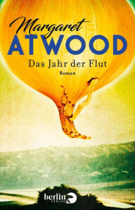 Title: Das Jahr der Flut, Author: Margaret Atwood
