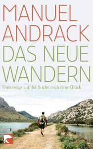 Title: Das neue Wandern, Author: Manuel Andrack