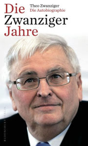 Title: Die Zwanziger Jahre, Author: Theo Zwanziger