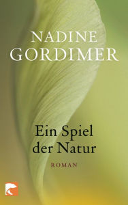 Title: Ein Spiel der Natur, Author: Nadine Gordimer