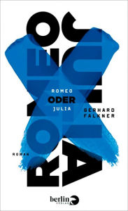 Title: Romeo oder Julia: Roman, Author: Gerhard Falkner