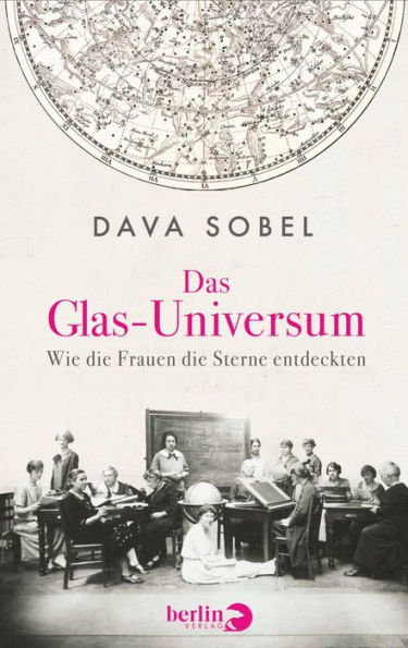 Das Glas-Universum: Wie die Frauen die Sterne entdeckten