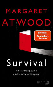 Title: Survival: Ein Streifzug durch die kanadische Literatur, Author: Margaret Atwood