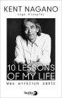 10 Lessons of my Life: Was wirklich zählt