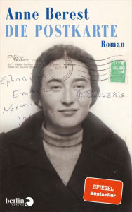 Title: Die Postkarte: Roman, Author: Anne Berest