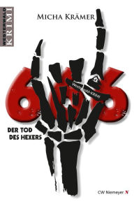 Title: 666 Der Tod des Hexers: Ein Westerwald-Krimi, Author: Micha Krämer