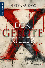 Title: Der Gebote-Killer: Thriller, Author: Dieter Aurass