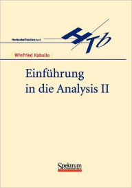 Title: Einführung in die Analysis II / Edition 1, Author: Winfried Kaballo