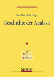 Title: Geschichte der Analysis / Edition 1, Author: Hans Niels Jahnke