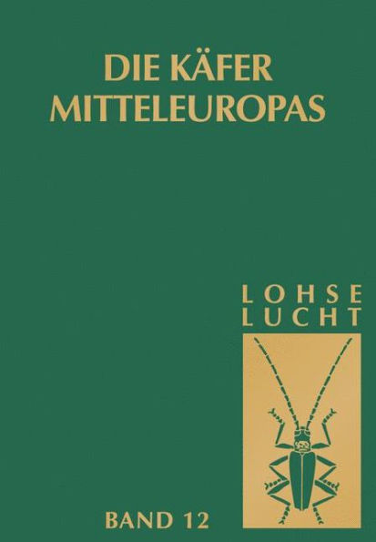 Die Käfer Mitteleuropas, Bd. 12: Supplementband zu Bd. 1-5 / Edition 1