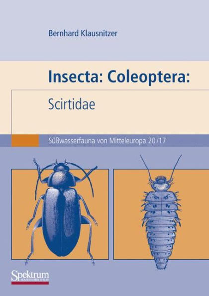 Insecta: Coleoptera: Scirtidae: Süßwasserfauna von Mitteleuropa. Bd. 20/17 / Edition 1