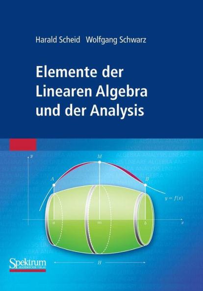 Elemente der Linearen Algebra und der Analysis / Edition 1