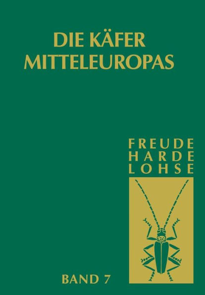 Die Käfer Mitteleuropas: Bd 7: Clavicornia (Ostomidae-Cisdae)