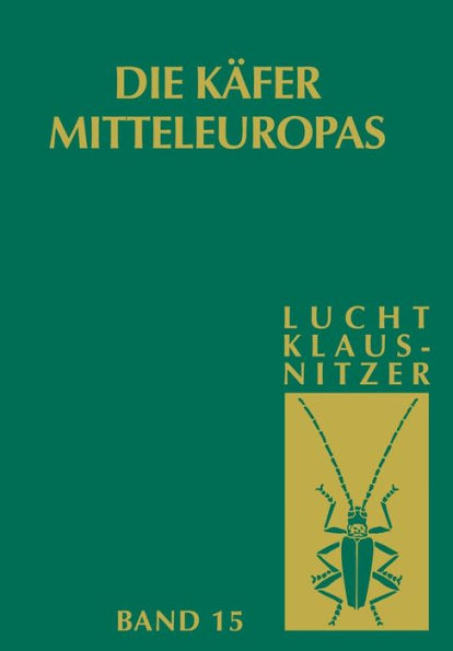 Die Käfer Mitteleuropas: Bd 15: 4. Supplementband