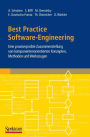 Best Practice Software-Engineering: Eine praxiserprobte Zusammenstellung von komponentenorientierten Konzepten, Methoden und Werkzeugen