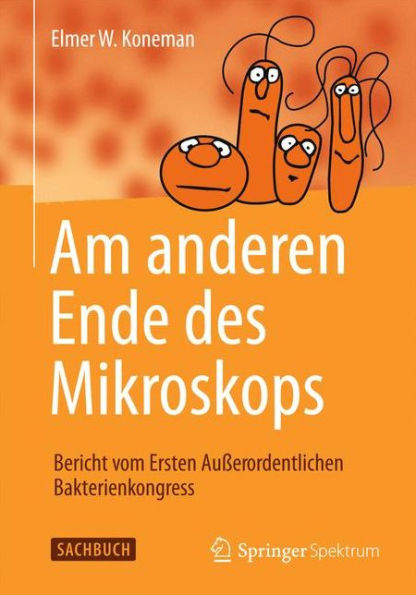 Am anderen Ende des Mikroskops: Bericht vom Ersten Außerordentlichen Bakterienkongress / Edition 1