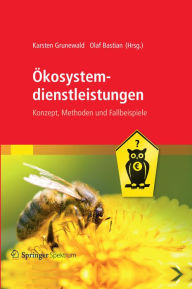 Title: Ökosystemdienstleistungen: Konzept, Methoden und Fallbeispiele, Author: Karsten Grunewald