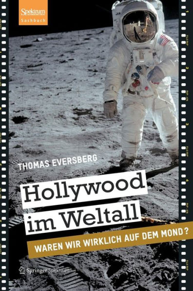 Hollywood im Weltall: Waren wir wirklich auf dem Mond?