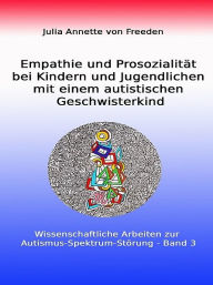 Title: Empathie und Prosozialität bei Kindern und Jugendlichen, Author: Julia von Freeden