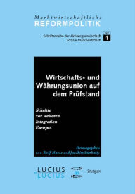 Title: Wirtschafts- und Währungsunion auf dem Prüfstand: Schritte zur weiteren Integration Europas, Author: Norbert Eickhoff