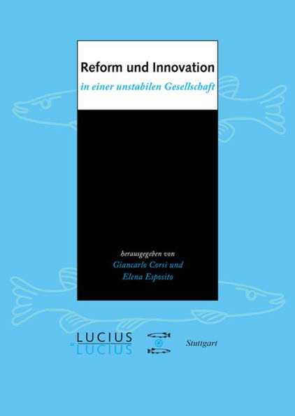 Reform und Innovation in einer unstabilen Gesellschaft