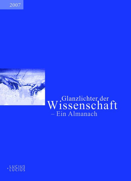 Glanzlichter der Wissenschaft 2007: Ein Almanach