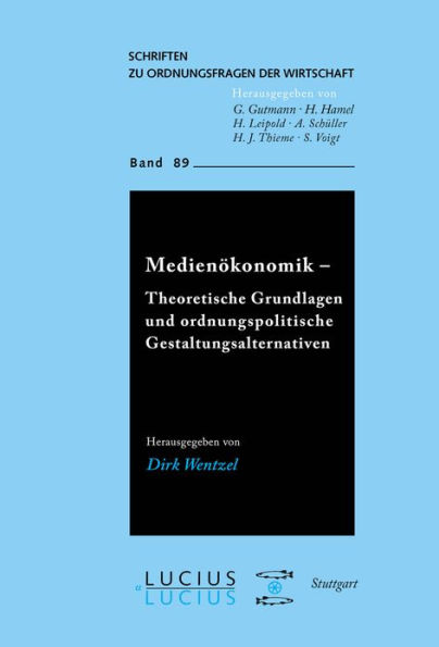 Medien konomik: Ordnungs konomische Grundfragen und Gestaltungsm glichkeiten