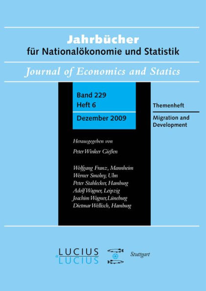 Migration and Development: Sonderausgabe Heft 6/Bd. 229 (2009) Jahrbücher für Nationalökonomie und Statistik