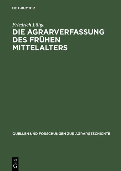 Die Agrarverfassung des frühen Mittelalters