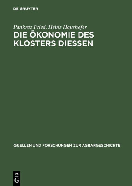 Die Ökonomie des Klosters Diessen: Das Compendium Oeconomicum von 1642