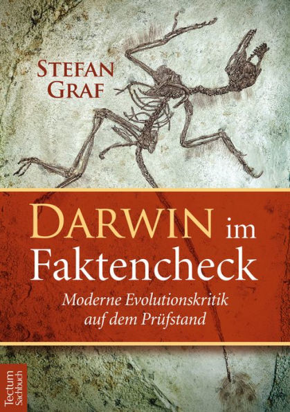 Darwin im Faktencheck: Moderne Evolutionskritik auf dem Prüfstand